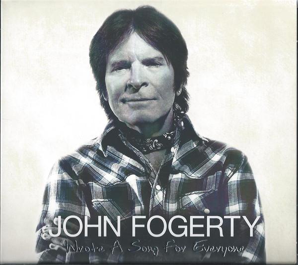 Fogerty, John - Wrote A Song For Everyone FOO FIGHTERS BOB SEGER KEITH URBAN