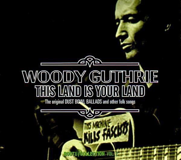Woody Guthrie - This Land Is Your Land