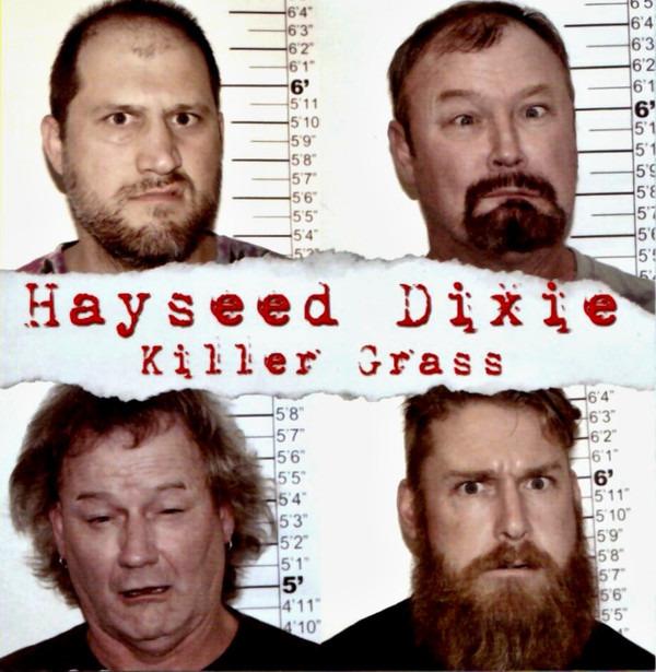 Hayseed Dixie - Killer Grass