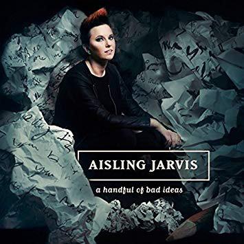Jarvis, Aisling - A Handful Of Bad Ideas