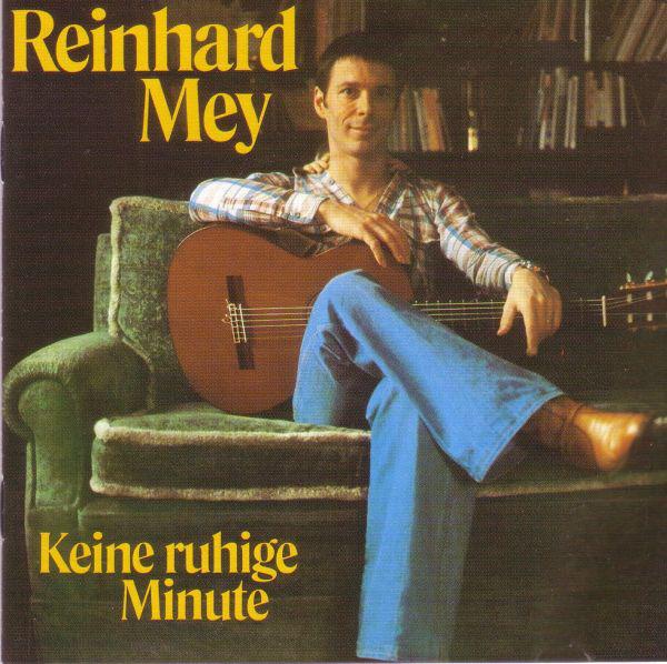 Mey, Reinhard - Keine Ruhige Minute