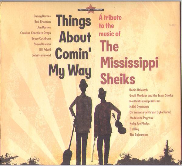 Mississippi Sheiks Tribute - Things About Comin' My Way COCKBURN FRISELL PHELPS