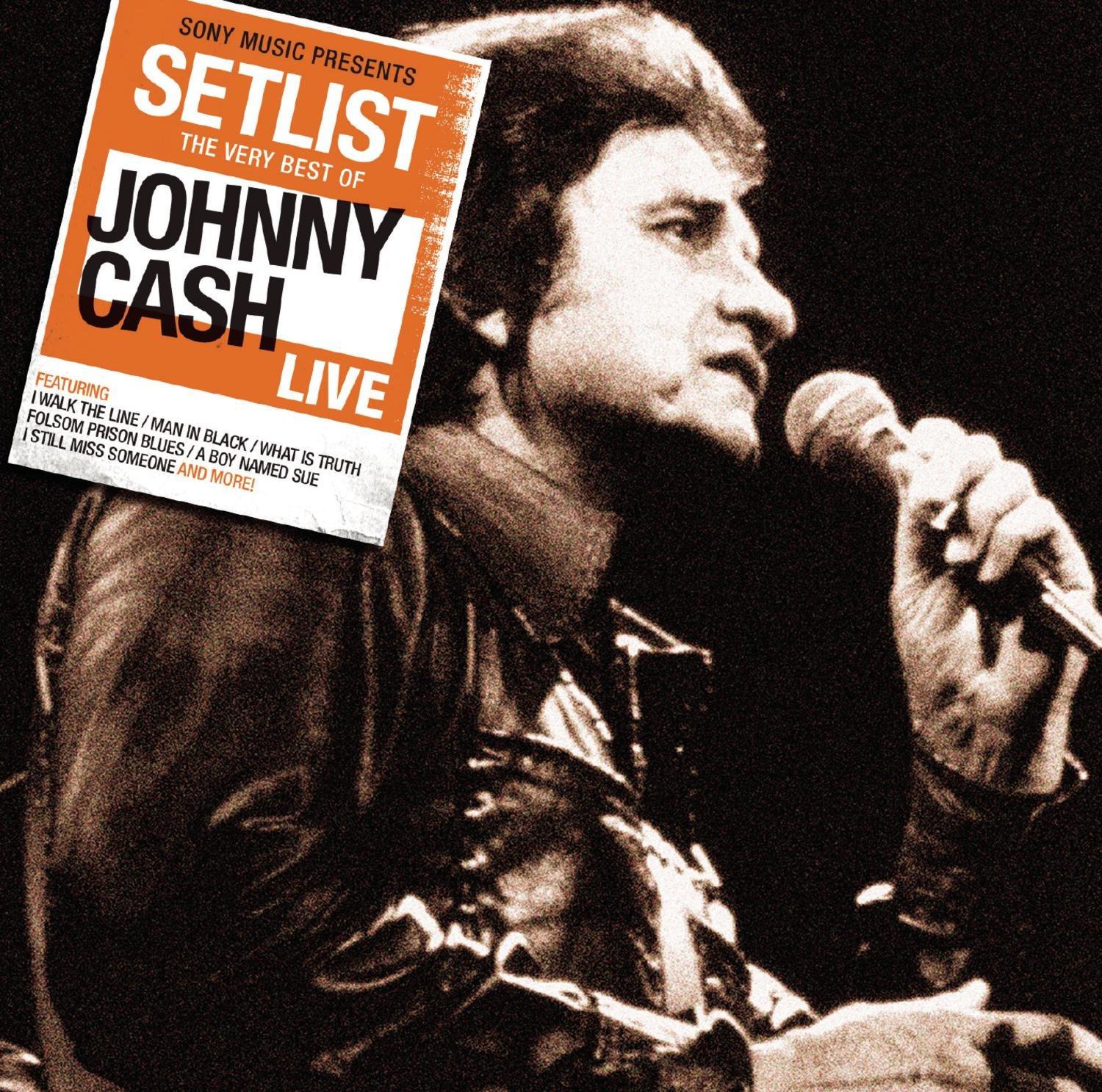 Cash, Johnny - Setlist: The Very Best of Johnny Cash Live