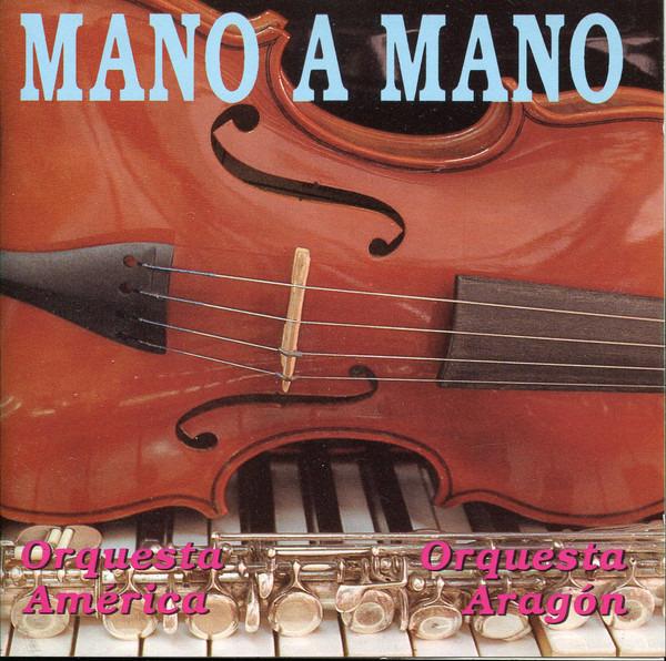 Orquesta América - Mano A Mano