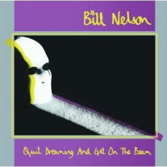 Nelson, Bill - Quiet Dreaming and get on the Beam