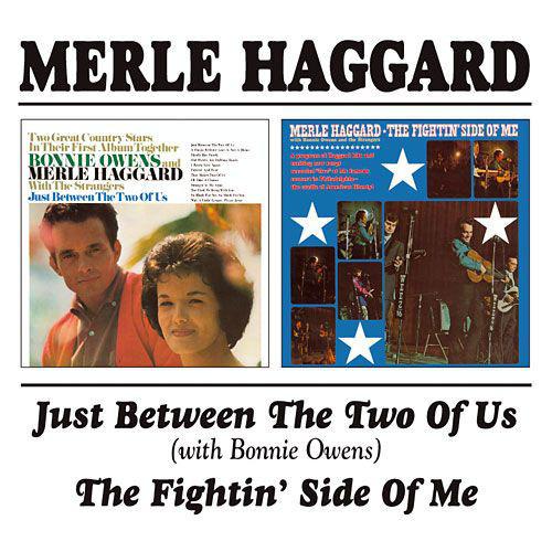 Haggard, Merle - Just Between The Two Of Us / The Fightin' Side Of Me