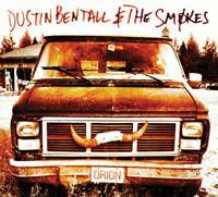 Bentall, Dustin &The Smokes - Orion RICH KNOX DUSTIN BENTALL