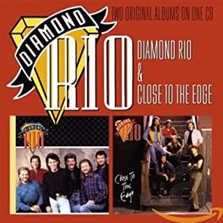 Diamond Rio - Diamond Rio / Close to the Edge