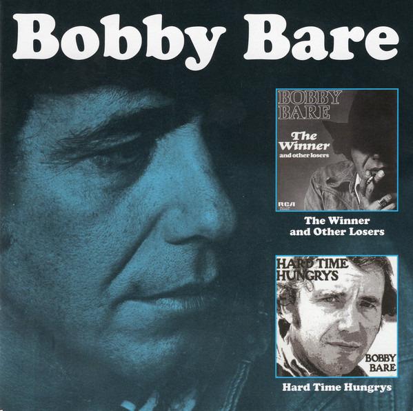 Bare, Bobby - The Winner And Other Losers / Hard Time Hungrys