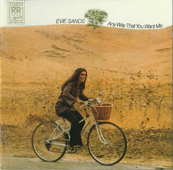 Sands, Evie - Any Way That You Want Me CHIP TAYLOR