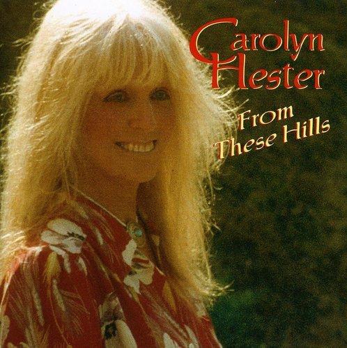 Hester, Carolyn - From These Hills