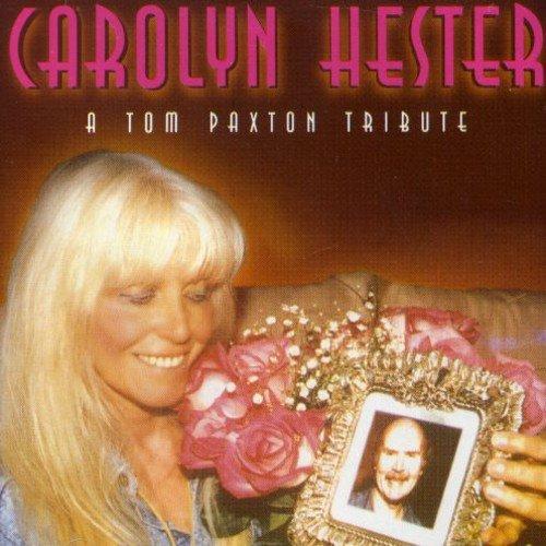 Hester, Carolyn - A Tom Paxton Tribute