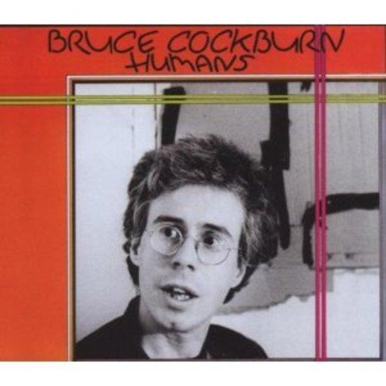Cockburn, Bruce - Humans REMASTERED