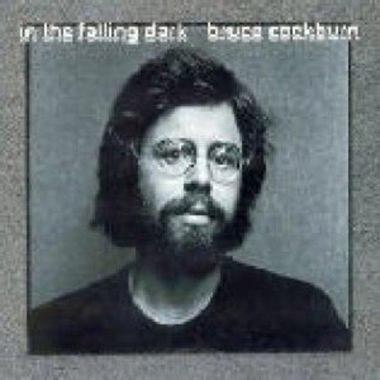 Cockburn, Bruce - In the Falling Dark REMASTER
