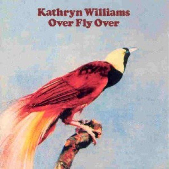 Williams, Kathryn - Over Fly Over