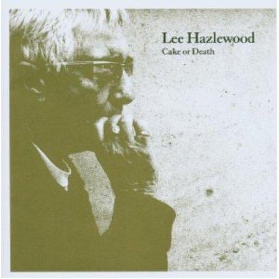 Hazlewood, Lee - Cake or Death