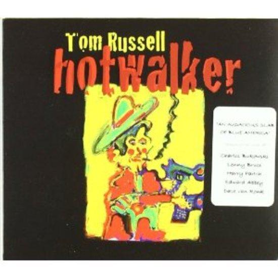 Russell, Tom - Hotwalker (CHARLES BUKOWSKI)