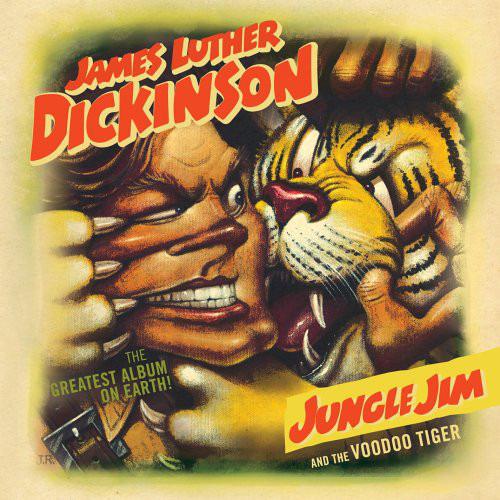 Dickinson, Jim - Jungle Jim And The Voodoo Tiger