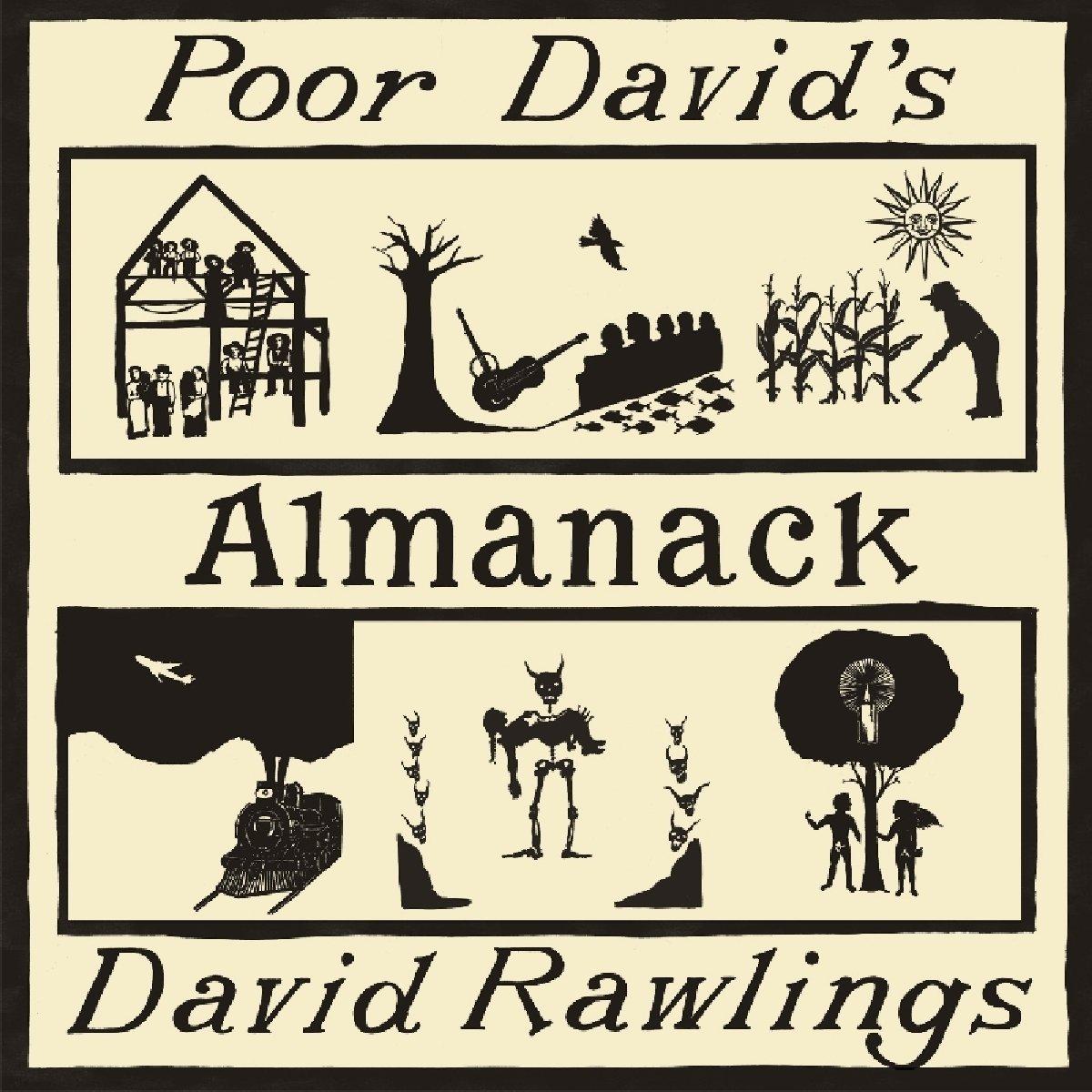 Rawlings, David - Poor David's Almanack f. Gillian Welch