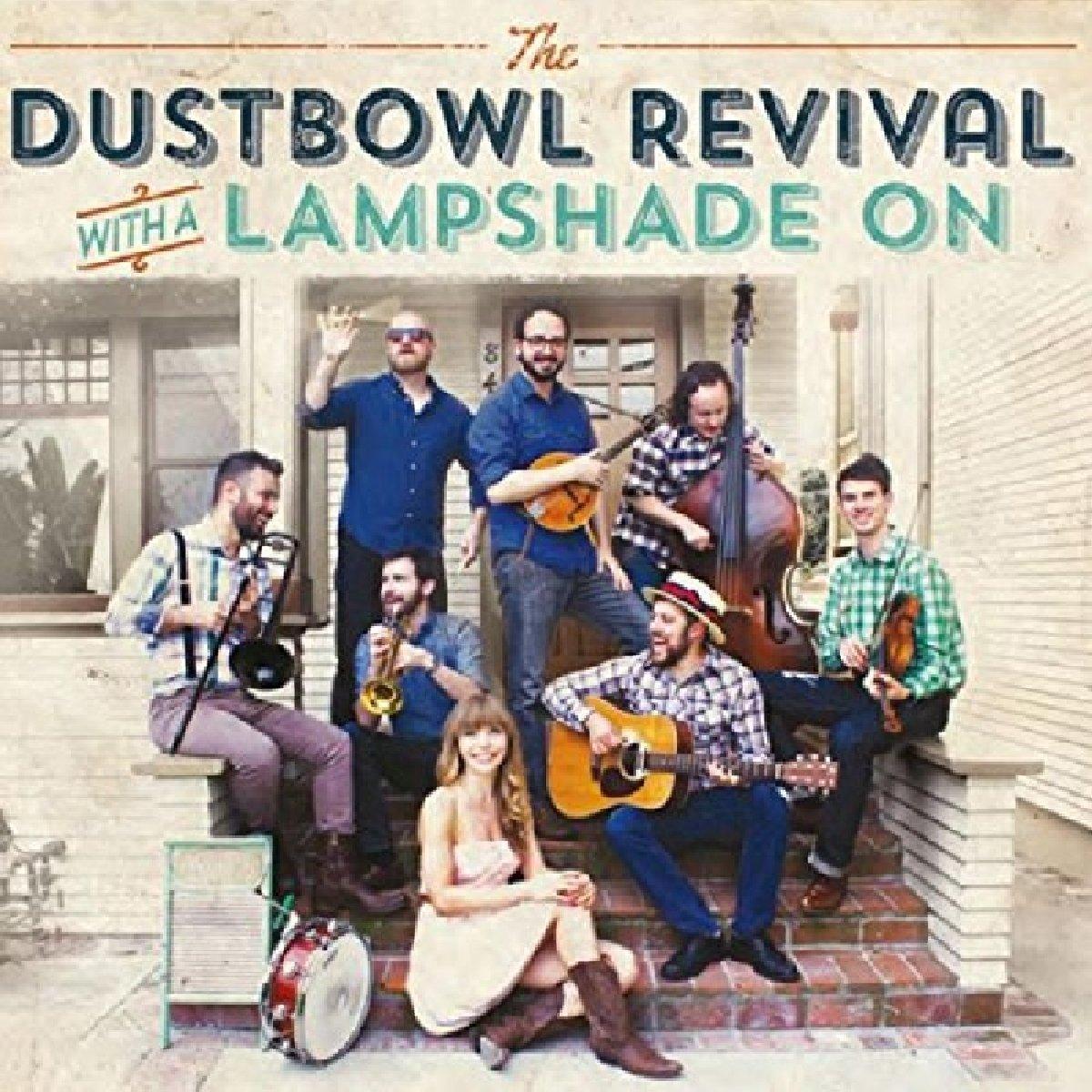 Dustbowl Rivival, The - With A Lampshade On