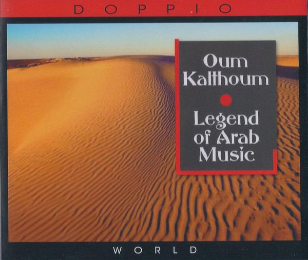 Kalthoum, Oum - Legend Of Arab Music