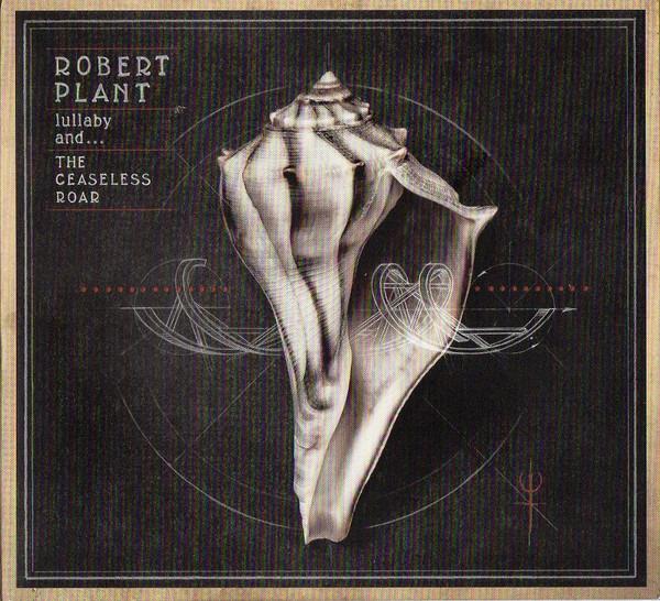 Plant, Robert Sensational Space Shifters - Lullaby And The Ceaseless Roar