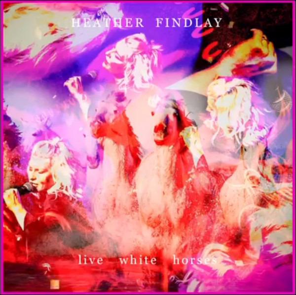 Findlay, Heather - Live White Horses