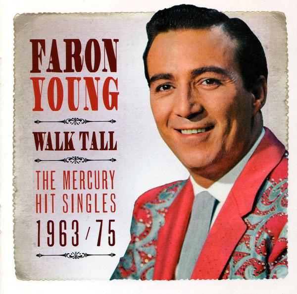 Young, Faron - Walk Tall (The Mercury Hit Singles 1963/75)