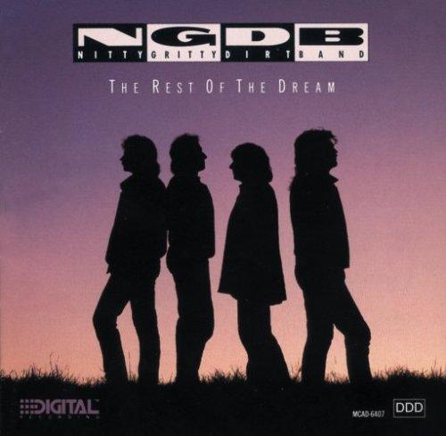 Nitty Gritty Dirt Band - The Rest of the Dream