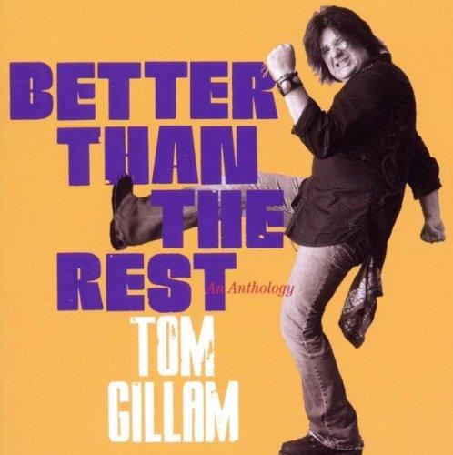 Gillam, Tom - Better Than the Rest - An Anthology