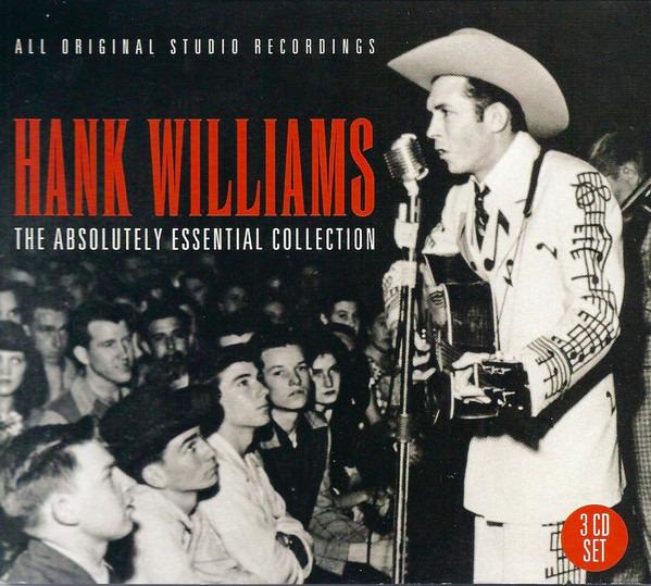 Williams, Hank - The Absolutely Essential Collection