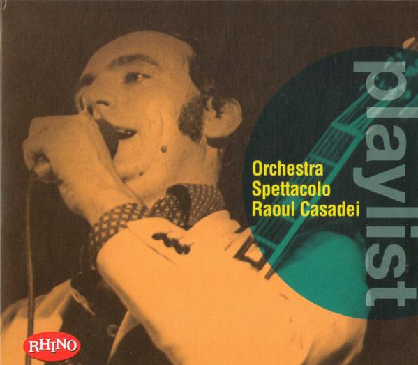 Orchestra Spettacolo Raoul Casadei - Playlist