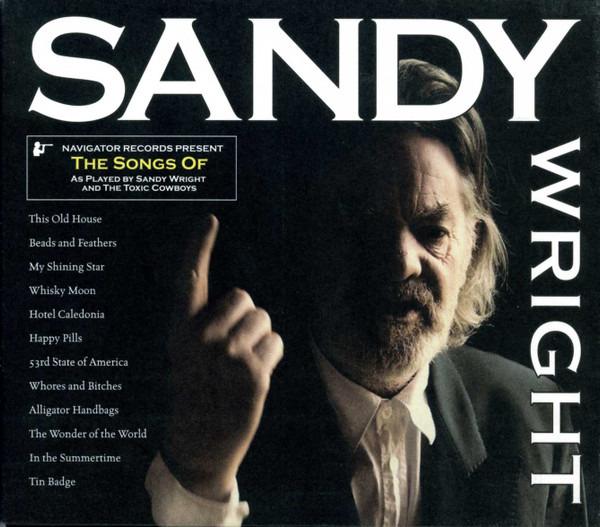 Wright, Sandy And The Toxic Cowboys, Various - The Songs Of Sandy Wright