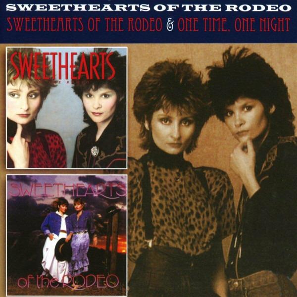 Sweethearts Of The Rodeo - Sweethearts Of The Rodeo / One Time, One Night Plus 3 Bonus Tracks