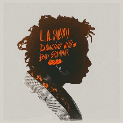 L.A. Salami - Dancing With Bad Grammar