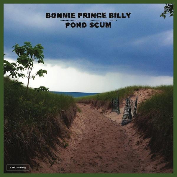 Billy, Bonnie Prince - Pond Scum
