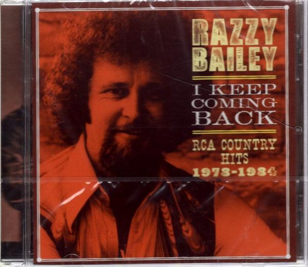 Razzy Bailey - I Keep Coming Back RCA Country Hits 1978-1984