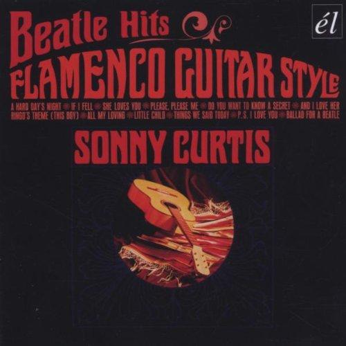 Curtis, Sonny - Beatle Hits Flamenco Guitar Style