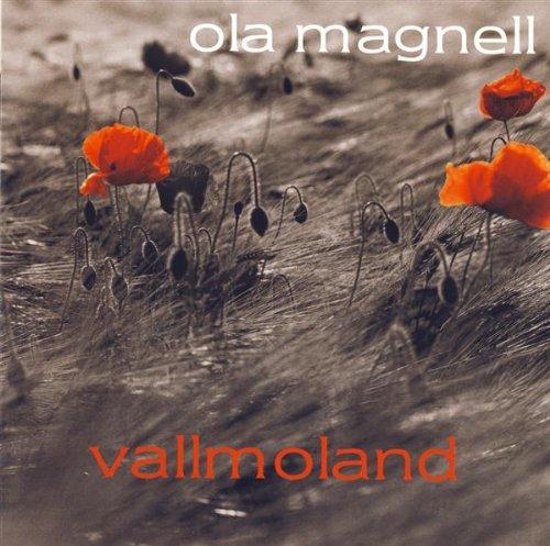 Magnell, Ola - Vallmoland