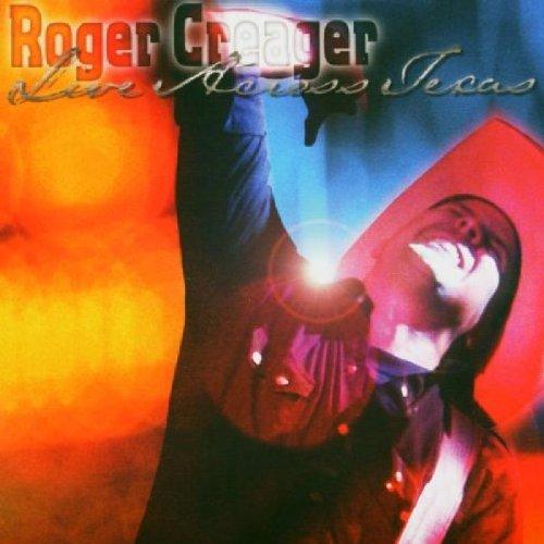 Creager, Roger - Live Across Texas DUALTONE