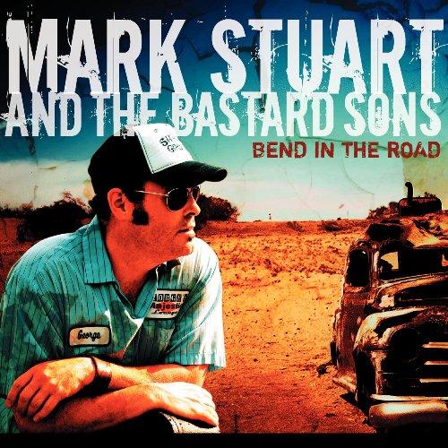 Stuart, Mark & the Bastard Sons - Bend in the Road