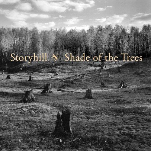 Storyhill - Shade Of The Trees