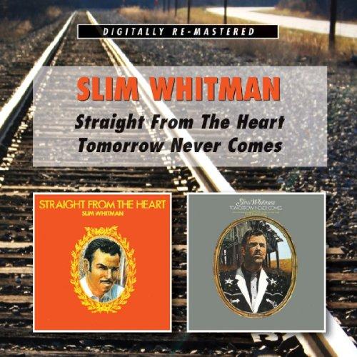 Whitman, Slim - Straight From The Heart / Tomorrow Never Comes