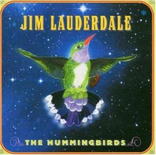 Lauderdale, Jim - The Hummingbirds