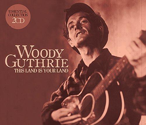 Guthrie, Woody - This Land Is Your Land Essential Collection