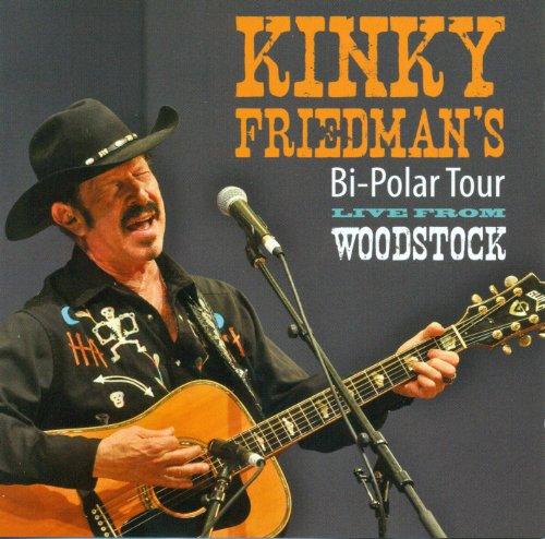 Kinky Friedman - Bi Polar Tour Live from Woodstock
