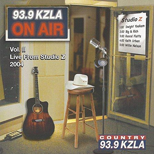 VA - 93.9 Klza On Air II DWIGHT YOAKAM WILLIE NELSON KEITH URBAN