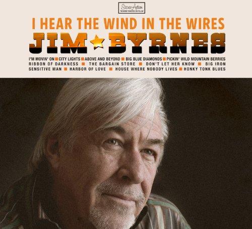 Byrnes, Jim - I Hear the Wind in the Wires TOM WAITS HANK SNOW