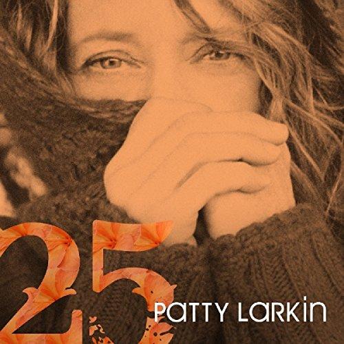 Patty Larkin - Twenty Five JANIS IAN SHAWN COLVIN NIELDS
