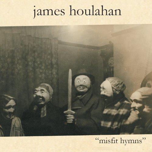 Houlahan, James - Misfit Hymns